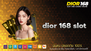 dior 168 slot
